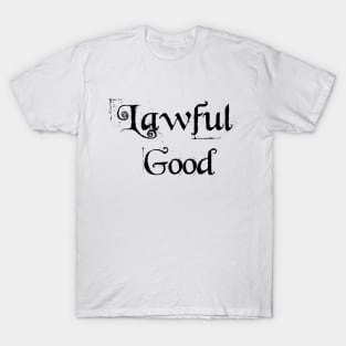 Lawful Good T-Shirt